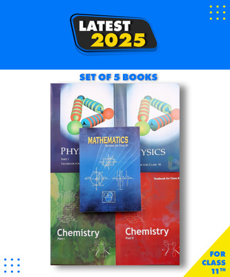 Physics Part 1 & 2, Chemistry Part -1 & 2 And Mathematics Textbook For Class - 11 ( Set Of 5 Books Combo ) (Paperback, NCERT)(PCM) Complete Books Set For Class 11 (English Medium) - Latest Edition As Per NCERT/CBSE (Paperback, UNKNOWN) (Paperback, NCERT)(Paperback, NCERT) Physics Part 1 & 2, Chemistry Part -1 & 2 And Mathematics Textbook For Class - 11 ( Set Of 5 Books Combo ) (Paperback, NCERT)(PCM) Complete Books Set For Class 11 (English Medium) - Latest Edition As Per NCERT/CBSE (Paperback, UNKNOWN) (Paperback, NCERT)(Paperback, NCERT)