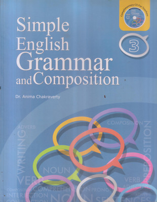 Simple English Grammar And Composition Class 3(Paperback, DR. ANIMA CHAKRAVERTY)