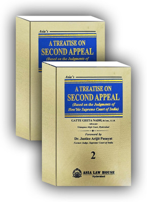 A TREATISE ON SECOND APPEAL (Based On The Judgement Of Hon’ble Supreme Court Of India) EDITION 2025(Hardcover, Dr. Justice Arijit Pasayat)