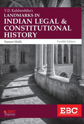 V D Kulshreshtha's Landmarks In Indian Legal And Constitutional History(paperpack, Sumeet Malik)