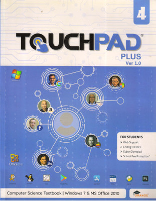 Touchpad PLUS Version 1.0 - Class 4 Computer Science Textbook (Win 7 & MS Office 2010)(Paperback, TEAM ORANGE)