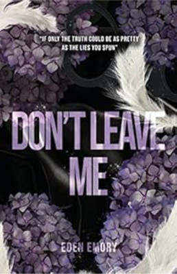 Don't Leave Me(Paperback, Eden Emory)
