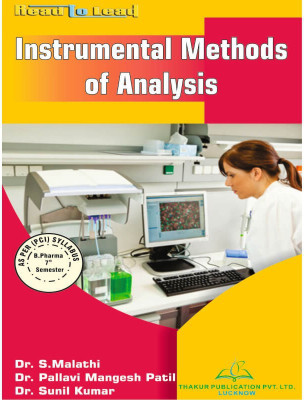 Instrumental-Methods-Of-Analysis B. Pharm Seventh Semester BASED ON PCI NEW SYLLABUS (UPDATED EDITION)
ISBN No.- 978-93-90031-65-8(Paperback, Dr. S. Malathi Dr. Pallavi Mangesh Patil Dr. Sunil Kumar)