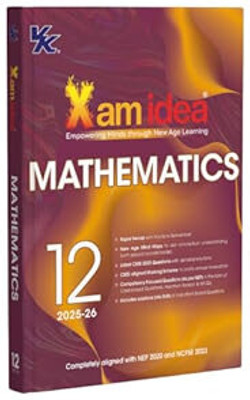 Xam Idea Class 12 Mathematics (2025-26) Empowering Minds With New Age Learning | NEP & NCFSE Aligned Paperback – 31 March 2025(Paperback, xam idea)
