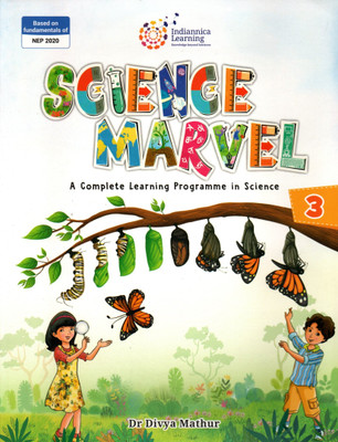 Science Marvel, Complete Learning Programme In Science, Indiannica Learning For Class-3(Paperback, Dr. Divya Mathur)