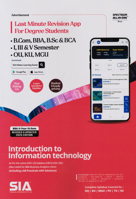 Introduction To Information Technology BBA II-Year III-Sem | As Per The Latest 2021-22 Syllabus CBCS (DSC-302) | Also Useful For BBA-Business Analytics I-Sem | Including LAB Practicals With Solutions | Revised & Updated 2025 Edition(Paperback, SIA Team Of Experts) Introduction To Information Technology BBA II-Year III-Sem | As Per The Latest 2021-22 Syllabus CBCS (DSC-302) | Also Useful For BBA-Business Analytics I-Sem | Including LAB Practicals With Solutions | Revised & Updated 2025 Edition(Paperback, SIA Team Of Experts)
