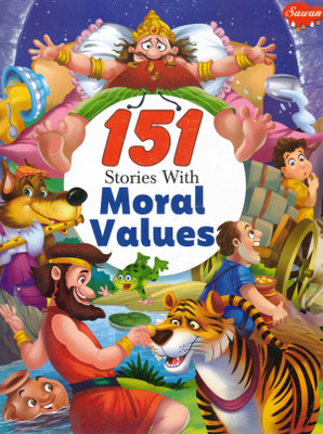 151 Stories With Moral Values | Inspiring Life Lessons For Kids | Sawan Illustrated Moral Tales Collection(Paperback, Generic)