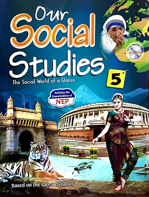 Our Social Studies Class 5 (The Social World At A Glance Includes Nep)(Paperback, TRENDSETTER AUTHOR GROUP, Anoopam Bhatnagar)