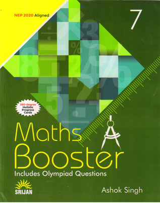 Srijan Maths Booster Class - 7 Includes Olympiad Questions(Paperback, Ashok Singh)