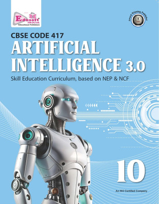 Artificial Intelligence Ver. 3.0 – CBSE Code – 417 – Class X For 2026 Examination(Paperback, Edusoft Experts)