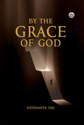 By The Grace Of God(Paperback, Siddhanta Das)