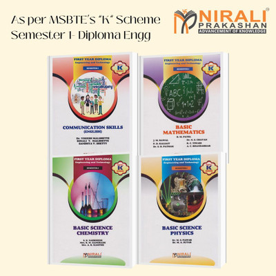 (Set Of 4 Books) FIRST YEAR DIPLOMA ENGINEERING (Common For All Branches) - Semester 1 – As Per MSBTE's ‘K’ Scheme Syllabus (Basic Science Physics, Chemistry, Basic Mathematics And Communication Skills English)(Paperback, B. M. Patel, Dr. M. S. Pawar, S. N. Narkhede, Dr. Yogesh Malshette)