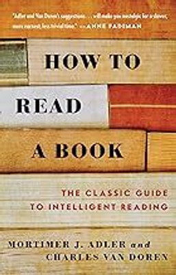 How To Read A Book(Paperback, Mortimer J. Adle)