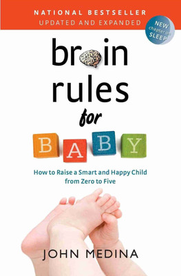 Brain Rules For Baby(Paperback, John Medina)
