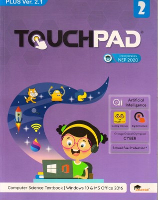 Touchpad Plus Ver. 2.1 Class - 2 (Computer Science Textbook | Windows 7 And Ms Office 2010)(Paperback, Team Orange)