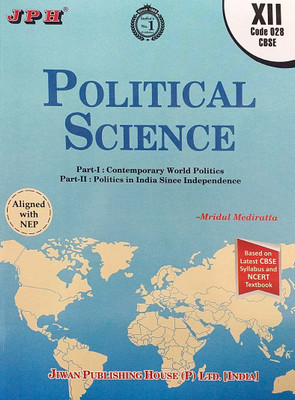 JPH CBSE Class 12 Political Science Guide Aligned With NEP Based On Latest CBSE Syllabus And NCERT Taxt Books(Paperback, Mridul Mediratta, U R Mediratta)