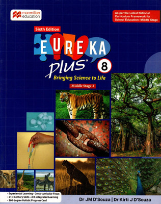 Macmilan Education, Sixth Edition, Eureka Plus, Bringing Science To Life, Class-8(Paperback, DR. JM D'SOUZA, DR. KRITI J D'SOUZA)