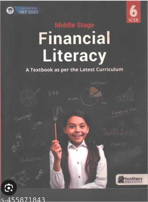 Middle Stage Financial Literacy(A Textbook As Per The Latest Curriculum) For Icse Class - 6(Paperback, Panel of Author)