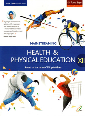 Mainstreaming Health & Physical Education(Based On The Latest Cbse Guidelines) Class - 12(Paperback, Dr JOGISWAR GOSWAMI)