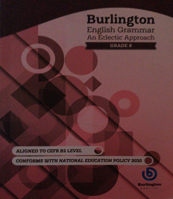 Burlington English Grammar And Eclectic Approach Grade 8(Pepper back, Burlington)
