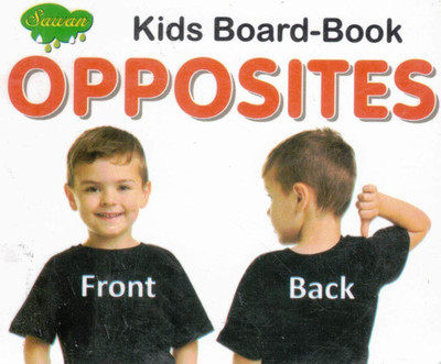 Opposites | Kids Board Book | Sawan(Hardcover, Generic)