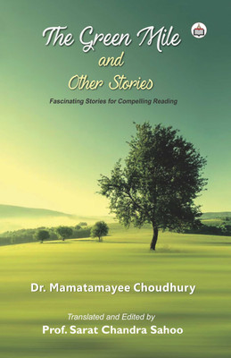 The Green Mile And Other Stories(Paperback, Sarat Chandra Sahoo)