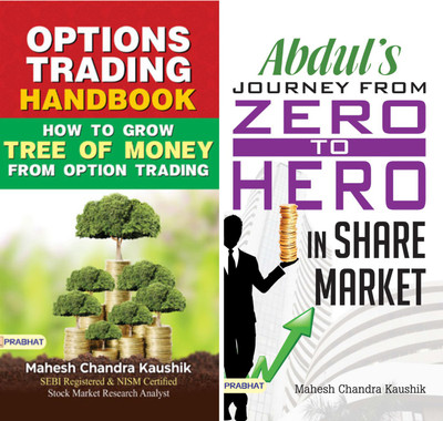 Options Trading Handbook : The Practical Reference And Strategy Guide To Trading Options /How To Make Money Trading Options & Abdul Journey : Zero To Hero In Share Market(Paperback, Mahesh Chandra Kaushik, Mahesh Chandra Kaushik)