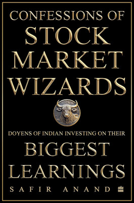 Confessions Of Stock Market Wizards(Hardcover, Safir Anand)