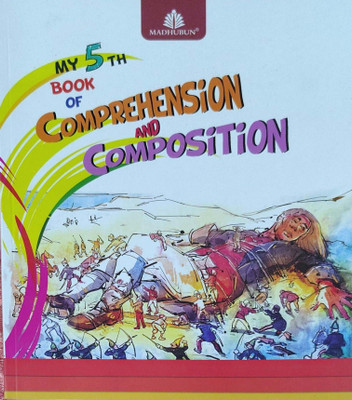 My 5Th Book Of Comprehension Composition Class 5(Paperback, Samit Basu)