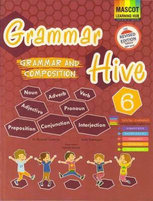 Mascot Grammar Hive Class 6(Paperback, Dr. SHAYAMILA CHATTERJEE, SUBHASH SHARMA)