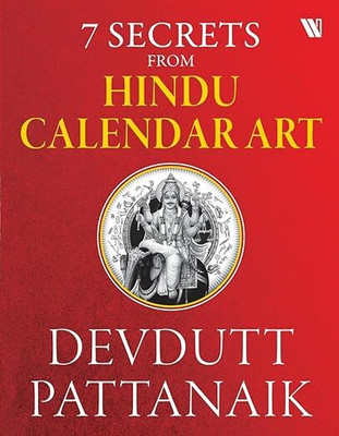 7 Secrets From Hindu Calendar Art(Paperback, Devdutt Pattanaik)