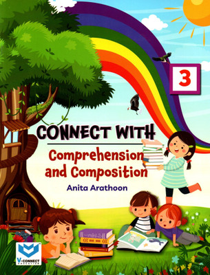 V-Connect, Connect With Comprehension And Composition, Class-3(Paperback, ANITA ARATHOON)