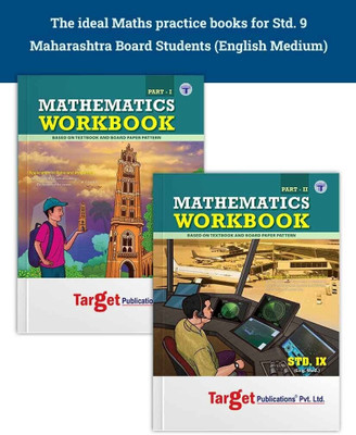 Std 9 Mathematics Workbook | Part 1 And 2 | English Medium | Maharashtra State Board | Based On IX Maths Textbook And Board Paper Pattern | Set Of 2 Books(Paperback, Target Publications)