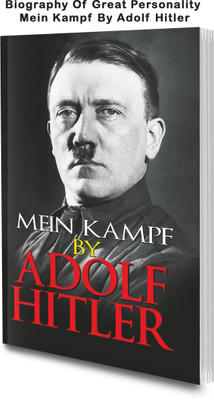 Biography Of Great Personality Mein Kampf By Adolf Hitler By Sawan(Paperback, Sawan)