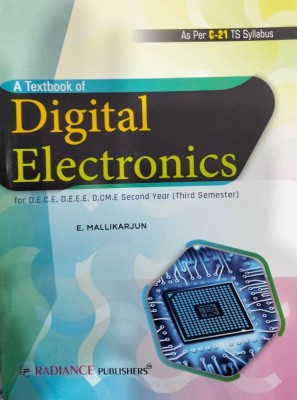 A Textbook Of Digital Electronics For D.E.C.E, D.E.E.E, D.CM.E Second Year ( Third Semester) 1st Edition 2023 - As Per C-21 TS Syllabus(Paperback, E.Mallikarjun)