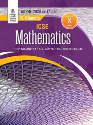 ICSE Mathematics Book 2 Class 10 (2026 Syllabus)(Paperback, O. P. Malhotra S. K. Gupta Anubhuti Gangal)