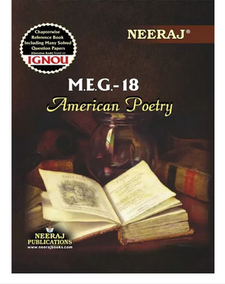 NEERAJ PUBLICATIONS (MEG-18) American Poetry English Medium (Latest Edition) IGNOU Help Book With Solved Sample Papers And Important Exam Notes (Paperback, NEERAJ PUBLICATIONS)(no, neeraj pub) NEERAJ PUBLICATIONS (MEG-18) American Poetry English Medium (Latest Edition) IGNOU Help Book With Solved Sample Papers And Important Exam Notes (Paperback, NEERAJ PUBLICATIONS)(no, neeraj pub)