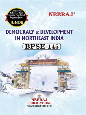 NEERAJ BPSE-145 Democracy And Development In Northeast India -IGNOU-Chapter Wise Help Book Including Many Solved SAMPLE Papers & Important Exam Notes Published By Neeraj Publications(English)(Paperback, NEERAJ PUBLICATIONS)