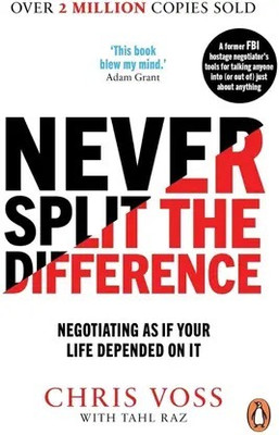 Never Split The Difference - Your Life Depended On It(Paperback, Voss Chris)
