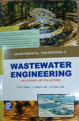 Wastewater Engineering ( Environmental Engineering ) ( Including Air Pollution )(Paperback, Dr. B. C. Punmia, Er. Ashok Kumar Jain, Dr. Arun K. Jain)