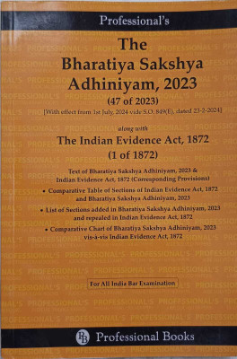 The Bhartiya Sakshya Adhiniyam, 2023 (47 Of 2023) Along With The Indian Evidence Act, 1872 (1 Of 1872)(Paperback, Shikha Arora)