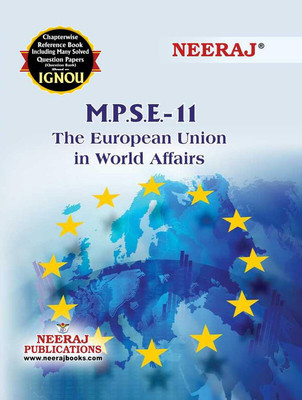 NEERAJ MPSE-11 The European Union In World Affairs - Chapter Wise Help Book Including Many Solved Sample Papers & Important Exam Notes Published By Neeraj Publications(English)(Paperback, NEERAJ PUBLICATIONS)