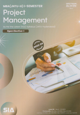 Project Management (Open Elective-I) MBA JNTU-HYD I-Year I-Sem (As Per The Latest (R22) Syllabus (JNTU-Hyderabad) Latest 2023-24 Edition(Paperback, SIA Team Of Experts)