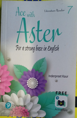 Ace With Aster For A Strong In English (Literature Reader 7)(Pepper back, Inder preet kaur)