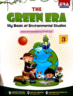 The Green Era My Book Of Environmental Studies Class 3(Paperback, ANANTA KAUSHIK)