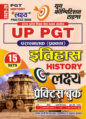 UP PGT History 15 Sets LAKSHYA Practice Book 2025-26(Practice Book, YCT)