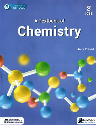A Textbook Of Chemistry For Icse Class - 8(Paperback, ANITA PRASAD)
