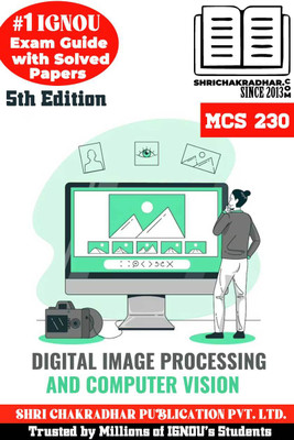 IGNOU MCS 230 Solved Guess Papers Pdf From IGNOU Study Material/Books (Digital Image Processing And Computer Vision) For Exam Preparation (Latest Syllabus) IGNOU MCA NEW(Paperback, BHAVYA KUMAR SAHNI)
