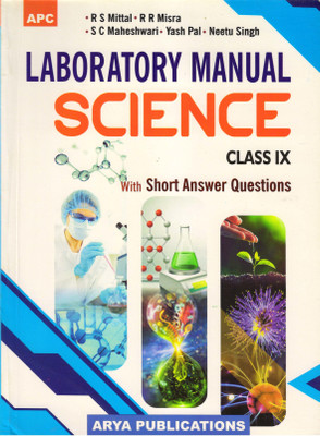 APC Laboratory Manual Science For Class -9(Paperback, R R MisraS C MaheshwariNeetu SinghR S MittalYash Pal)
