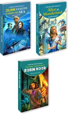 20,000 Leagues Under The Sea, Alice In Wonderland, Robin Hood | Set Of 3 All Time Great Classics By Sawan(Paperback, Manoj Publications Editorial Board)